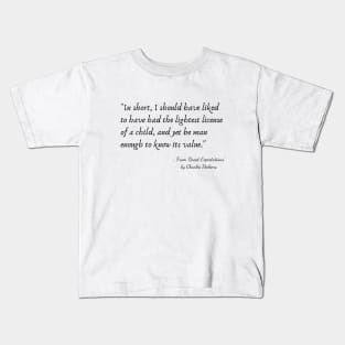 A Quote from "Great Expectations" by Charles Dickens Kids T-Shirt